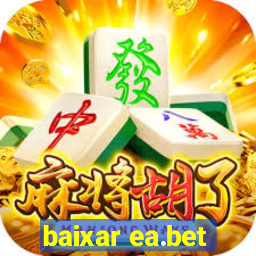 baixar ea.bet